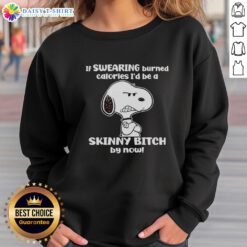 Alt Text: Hot Grumpy Snoopy sweatshirt featuring a humorous quote about swearing and calorie burning, perfect for casual wear.
