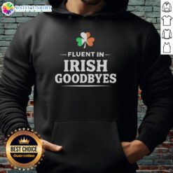 Alt Text: Shamrock-shaped Italy flag hoodie with 'Nice Fluent in Irish Goodbyes' design, perfect for Irish culture fans.