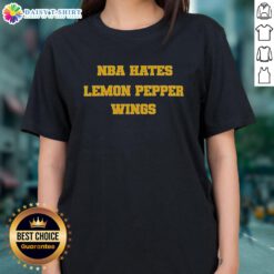 Official NBA Hates Lemon Pepper Wings ladies tee featuring a stylish design perfect for basketball fans and food lovers.