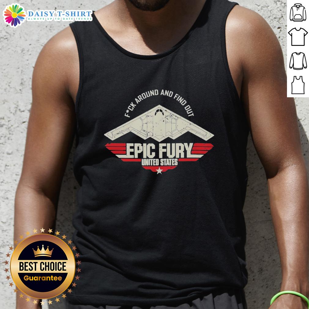 Original Fck Around And Find Out Epic Fury United States Tank Top design featuring bold graphics and patriotic colors.