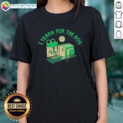 Original Frog I Yearn for the Bog Ladies Tee featuring a playful frog design on a stylish women's t-shirt.