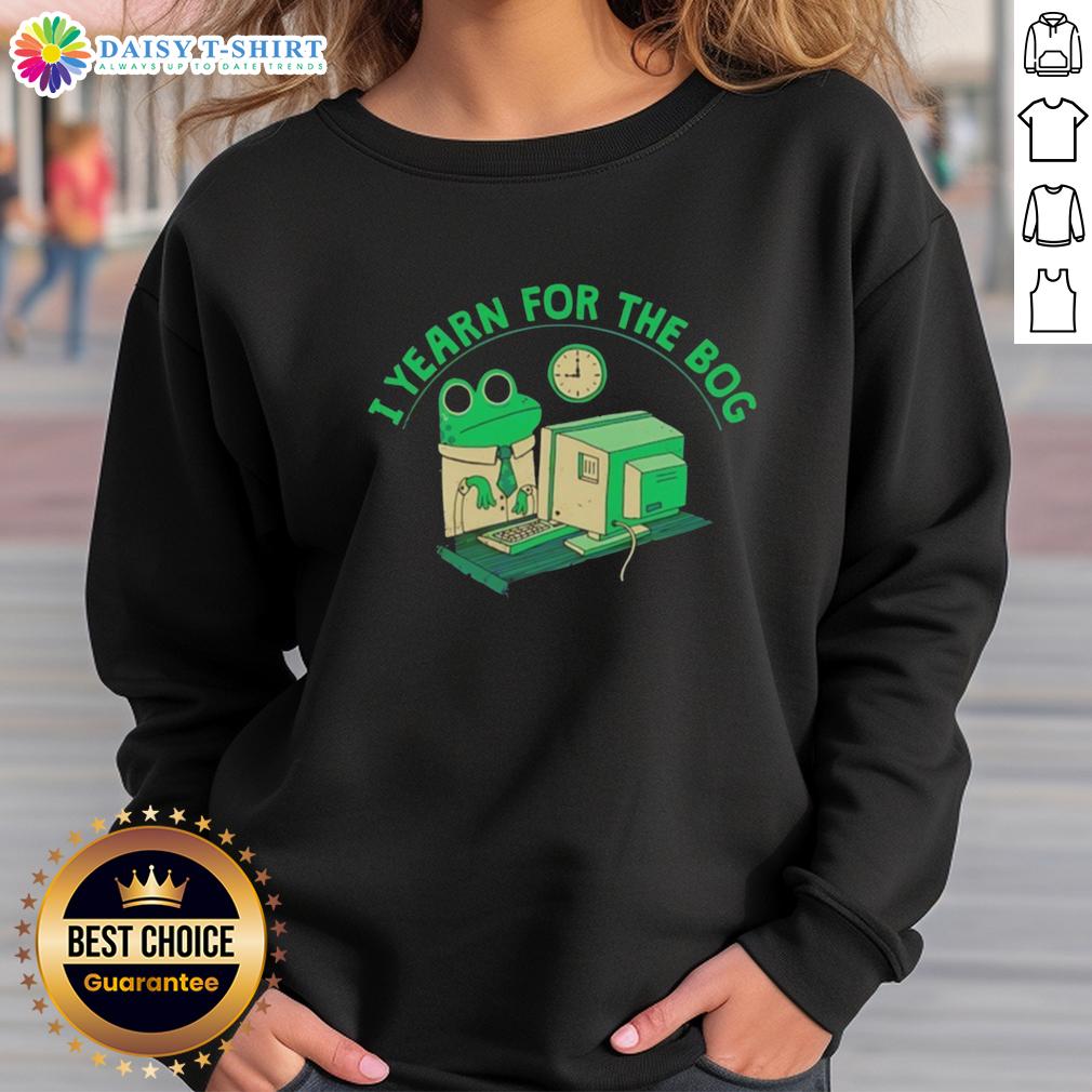 Original Frog I Yearn for the Bog sweatshirt, featuring a vibrant frog design perfect for nature lovers and casual wear.