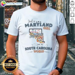 Original Just A Maryland Girl In A South Carolina World State Map Outline T-Shirt design featuring vibrant state outlines.