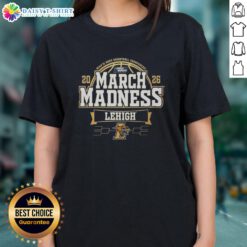 Original Lehigh Mountain Hawks 2026 Men's Basketball March Madness ladies tee featuring team colors and logo design.