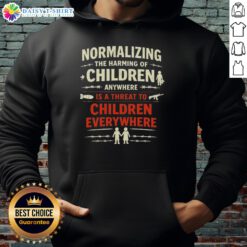 Original hoodie design: 'Normalizing the Harming of Children Anywhere is a Threat to Children Everywhere' message.