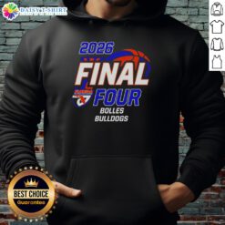 Alt Text: Premium Bolles Bulldogs Girls Basketball 2026 Final Four Hoodie featuring team colors and logo, perfect for fans.