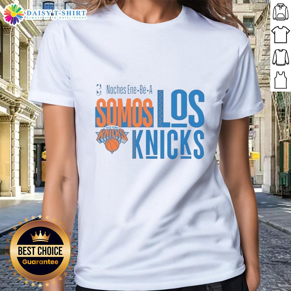 Premium New York Knicks Noches Ene Be A Somos Los Knicks ladies tee featuring team logo and stylish design.