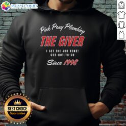 Alt Text: Premium Pink Pony Plumbing I Get The Job Done Since 1998 hoodie showcasing stylish design and vibrant color.