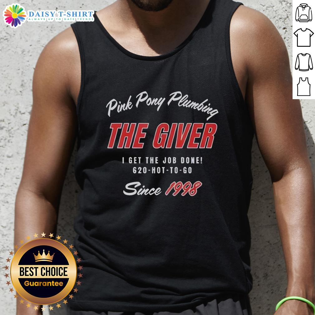 Premium Pink Pony Plumbing tank top featuring 'I Get The Job Done Since 1998' slogan, perfect for plumbing enthusiasts.