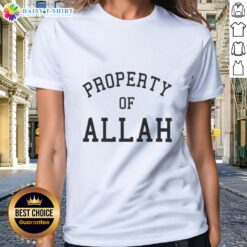 Top Austin Shooter Property of Allah ladies tee featuring a stylish design, perfect for casual wear and showcasing Austin culture.