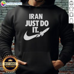 Awesome Iran Just Do It Rocket Logo Motivation Patriotism Hoodie showcasing a bold design for proud supporters.