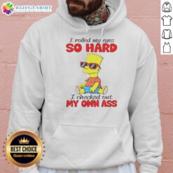 Awesome Simpson hoodie featuring 'I Rolled My Eyes So Hard I Checked Out My Own Ass' design, perfect for casual wear.