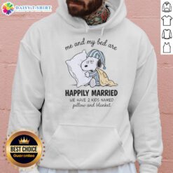 Cozy hoodie featuring 'Good Me and My Bed Are Snoopy Happily Married' design, with kids Pillow and Blanket illustration.