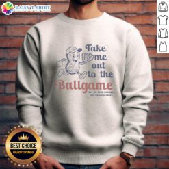 Funny sweatshirt featuring Take Me Out to the Ballgame with peanuts and crackerjacks, perfect for baseball fans.