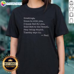 Hot Greetings Grace Be With You Thank God For You Hold Fast Ladies Tee in vibrant colors, perfect for casual wear.