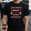 Hot I Didnt Turn Into An Asshole Overnight T-Shirt featuring bold text on a stylish graphic tee for humor lovers.