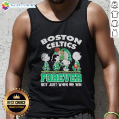 Hot Peanuts Characters tank top featuring Boston Celtics design - 'Forever Not Just When We Win' slogan.