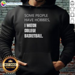 Retro hoodie featuring 'Some People Have Hobbies, I Watch College Basketball' design, perfect for fans and casual wear.