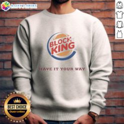 Nice Block King Have It Your Way Hamburger Logo Sweatshirt featuring a colorful burger graphic on a cozy pullover.