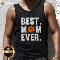 Nice Clemson Tigers Mom Ever logo shirt - perfect Mother's Day fan tank top for Clemson University supporters.