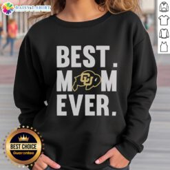 Nice Colorado Buffaloes Mom Ever logo sweatshirt for Mother's Day, perfect fan apparel for CU Buffs supporters.