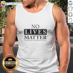 Alt Text: Bold 'Nice No Lives Matter' graphic on a tank top, expressing a provocative message for edgy fashion enthusiasts.