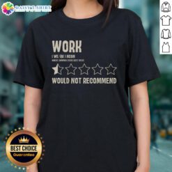 Premium Work Ladies Tee - Stylish and comfortable women's shirt, ideal for casual wear and everyday style. Not recommended.