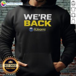 Buffalo Sabres 'We Are Back' hoodie for the 2026 Stanley Cup Playoffs, featuring team colors and logo.