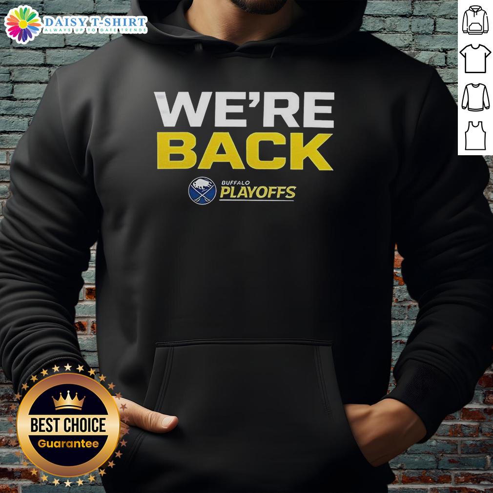 Buffalo Sabres 'We Are Back' hoodie for the 2026 Stanley Cup Playoffs, featuring team colors and logo.