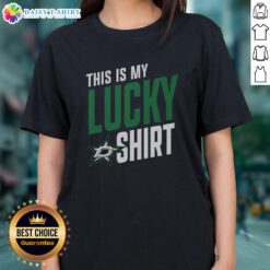 Alt Text: Top Dallas Stars This Is My Lucky Ladies Tee featuring team colors and logo, perfect for female fans.