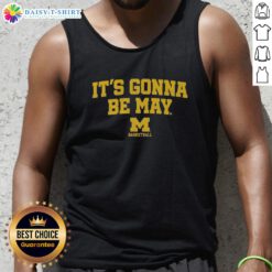 Top Michigan Wolverines Basketball 'It's Gonna Be May' logo tank top featuring vibrant team colors and bold design.