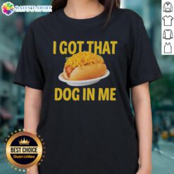 Top Sausage Baguette - I Got That Dog In Me Ladies Tee showcasing a stylish graphic tee for dog lovers.