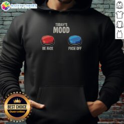 Trendy 'Be Nice Fck Off Hoodie' featuring bold text, perfect for expressing today's mood in casual streetwear fashion.