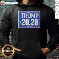 Top Trump Funny Hoodie featuring '20-28 Per Gallon' slogan, perfect for humor and political satire fans.