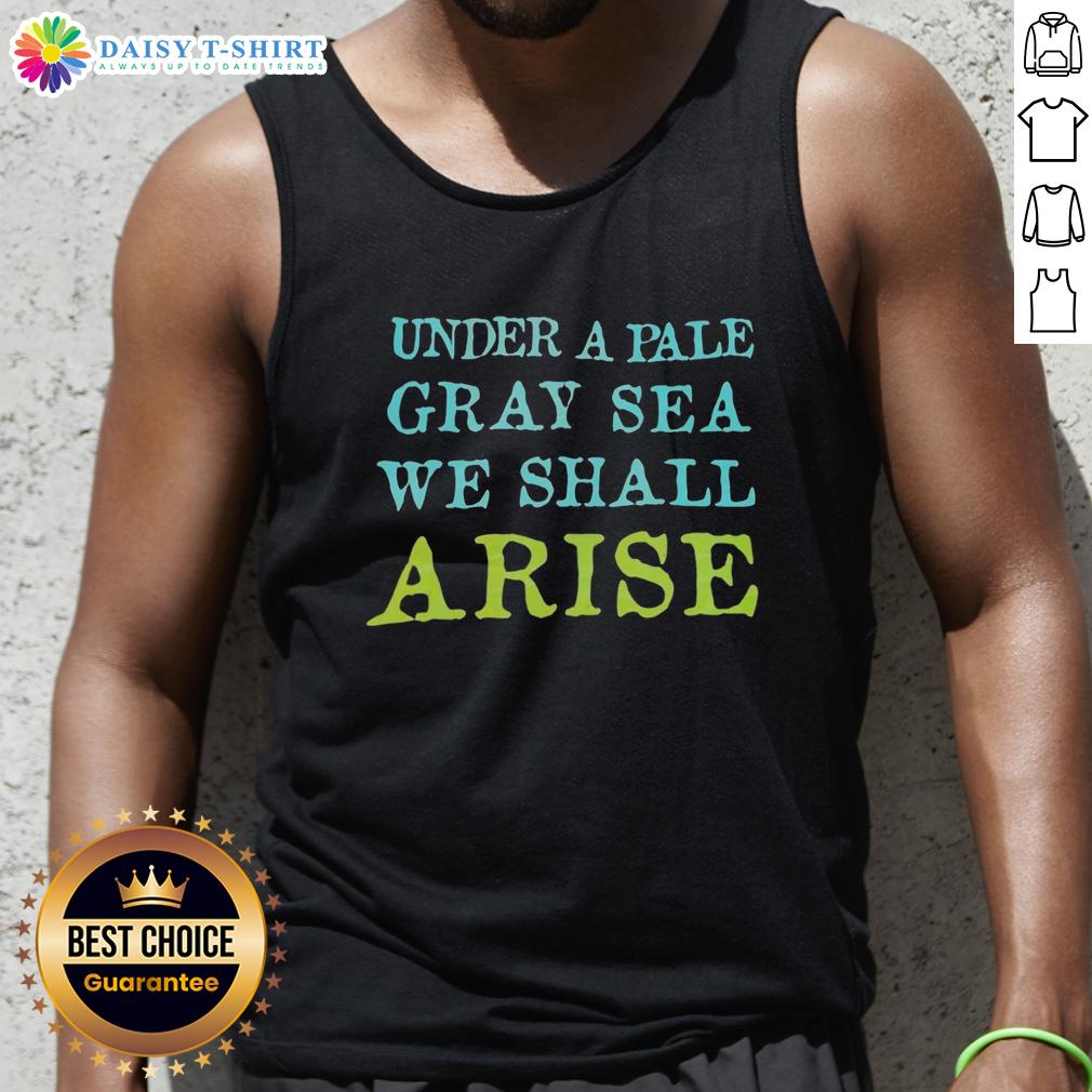 Alt Text: Top Under a Pale Gray Sea We Shall Arise Tank Top featuring a serene ocean graphic in soft gray tones.
