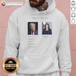 Top Who Is Worse Donald Trump and Kamala Harris hoodie design featuring bold graphics and political commentary.