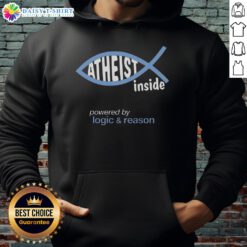 Awesome Atheist Inside hoodie featuring a bold 'Powered by Logic & Reason' design, perfect for expressing critical thinking.