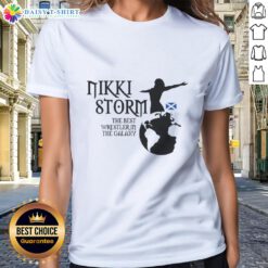 Awesome Best in the Galaxy Nikki Storm Scotland and Planet Storm Ladies Tee featuring vibrant graphics and stylish design.