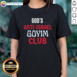 Awesome Gods Anti-Israel Goyim Club vintage ladies tee showcasing unique graphic design and stylish fit.