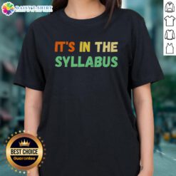 Awesome It's In The Syllabus Ladies Tee featuring a stylish design for students and educators, perfect for casual wear.