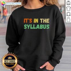 Alt Text: Awesome It's In The Syllabus Sweatshirt featuring a stylish design for students and educators, perfect for casual wear.