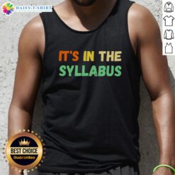 Alt Text: Stylish 'Awesome It's In The Syllabus' tank top featuring bold typography, perfect for casual wear and school spirit.