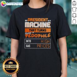 Ladies tee featuring 'My President Is A Machine' design, addressing high gas prices and social issues in a bold graphic.