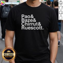 Awesome Pao Baze Chirrut Ruescott T-Shirt