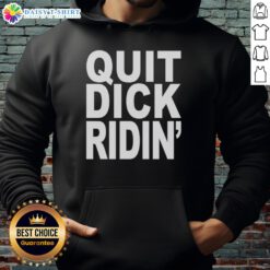 Awesome Quit Dick Riding Hoodie in black, featuring bold text design, perfect for casual streetwear enthusiasts.