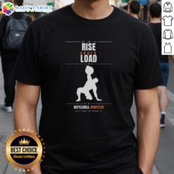 Alt Text: Awesome Rise Under Load Kettlebell Monster T-Shirt featuring a bold kettlebell graphic for fitness enthusiasts.