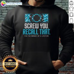 Awesome Screw You Recall hoodie featuring unique design, perfect for creating unforgettable memories and stylish comfort.
