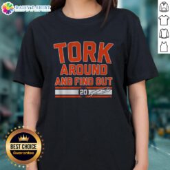 Alt Text: Awesome Spencer Torkelson Tork Around and Find Out ladies tee featuring vibrant graphics and stylish design.