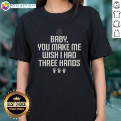 Awesome Wish I Had Three Hands Ladies Tee featuring a playful graphic design, perfect for unique casual wear.