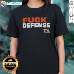 Funny F Defense TTNL Ladies Tee featuring a humorous graphic for women, perfect for casual wear and sports fans.